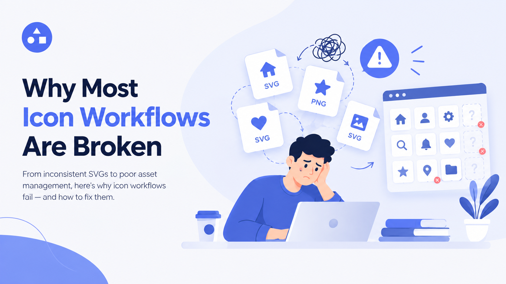 Why most icon workflows are broken – SVG icons, asset management, and icon library workflow.