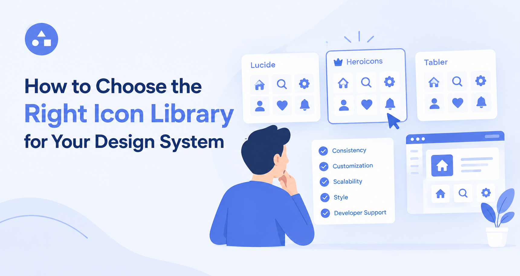 Choosing the right icon library for a design system, comparing consistency, customization, scalability, style, and developer support.